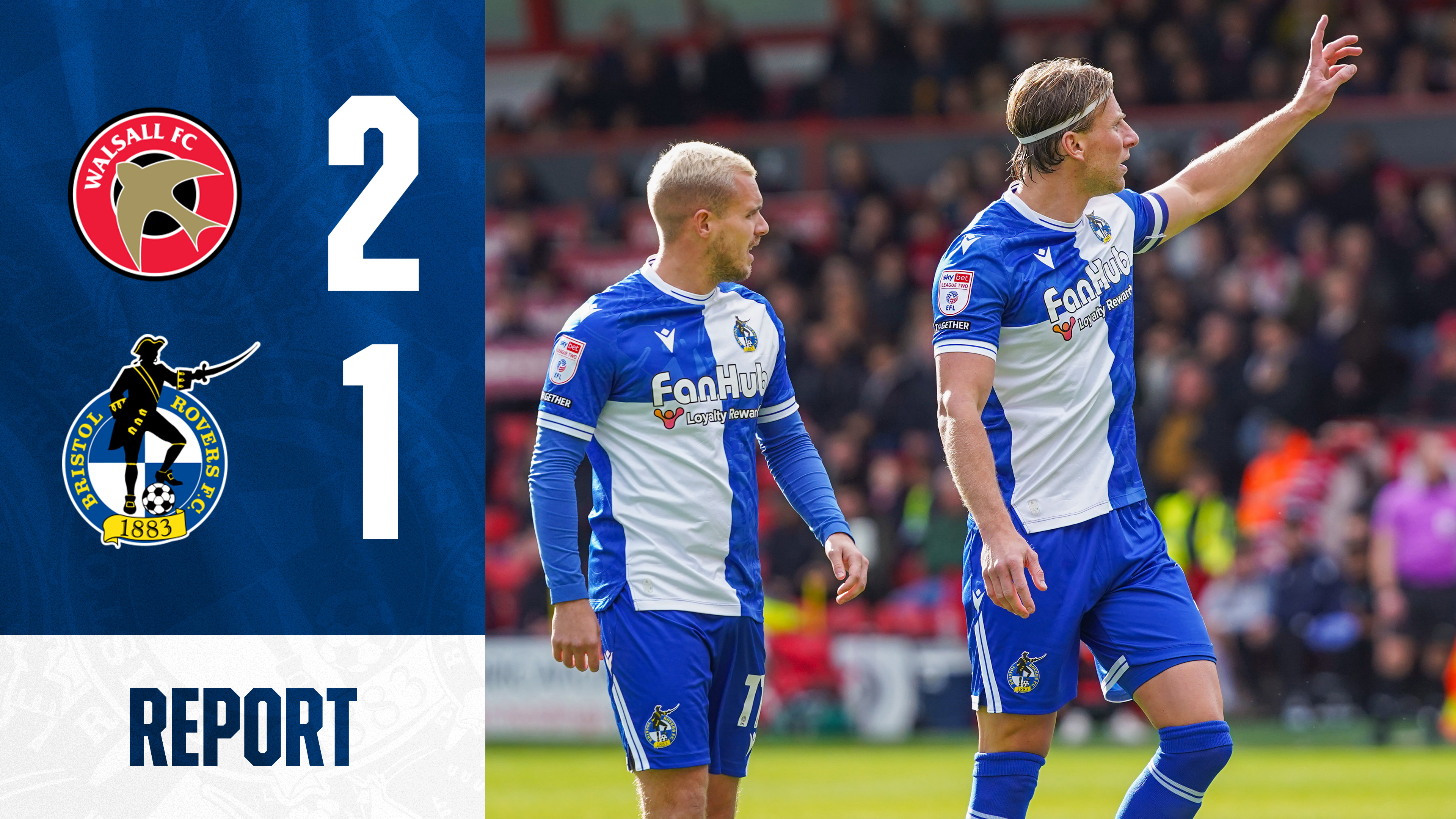 Walsall 1-2 Bristol Rovers 