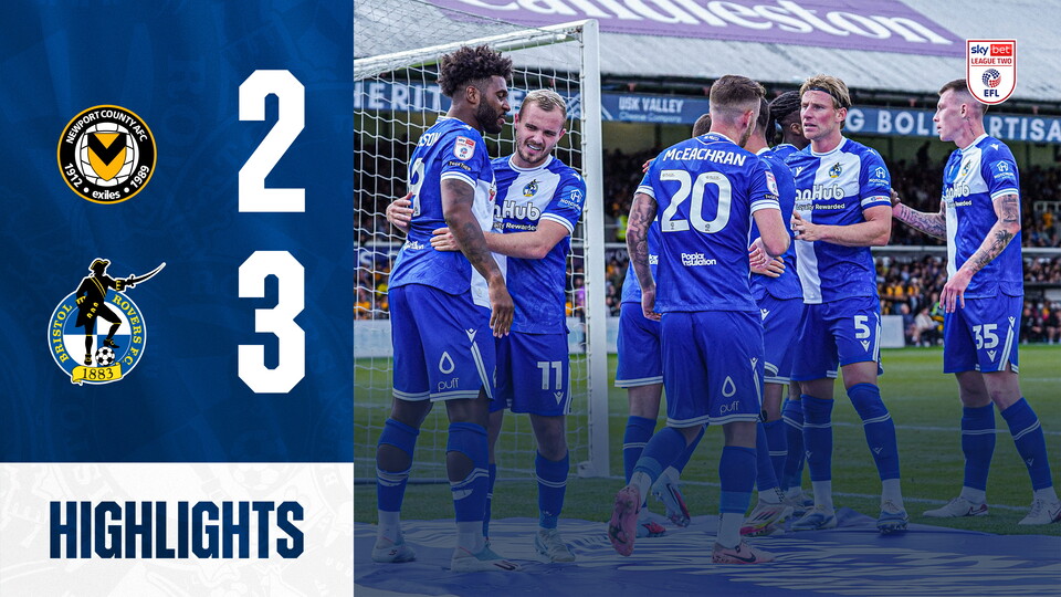Highlights | Rovers 3-2 Newport